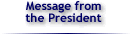 Message from the President