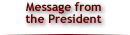 Message from the President